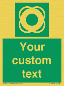 Custom sign safe condition Lifebuoy